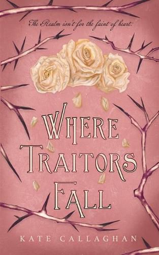 Cover image for Where Traitors Fall: An Epic Dark Fantasy Sequel