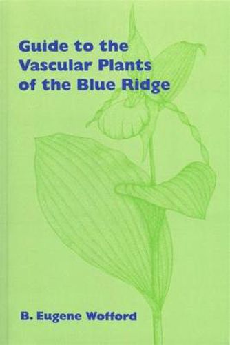 Cover image for Guide to the Vascular Plants of the Blue Ridge