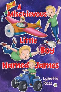 Cover image for A Mischievous Little Boy Named James