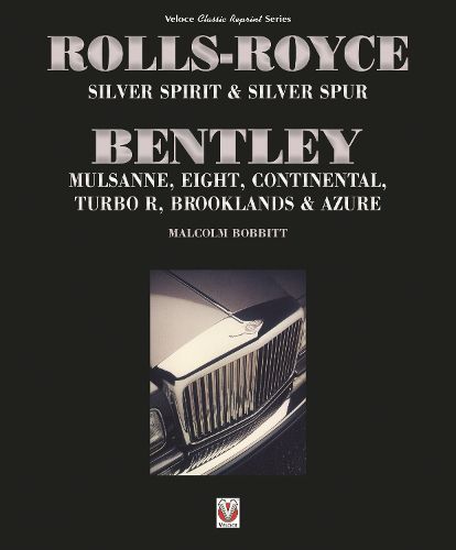 Cover image for Rolls-Royce Silver Spirit & Silver Spur, Bentley Mulsanne, Eight, Continental, Brooklands & Azure