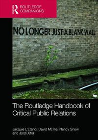 Cover image for The Routledge Handbook of Critical Public Relations