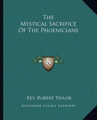 Cover image for The Mystical Sacrifice of the Phoenicians