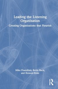 Cover image for Leading the Listening Organisation