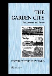 Cover image for The Garden City: Past, present and future