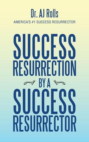 Cover image for Success Resurrection by a Success Resurrector