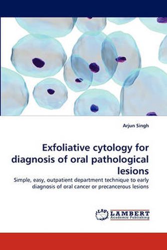 Cover image for Exfoliative Cytology for Diagnosis of Oral Pathological Lesions