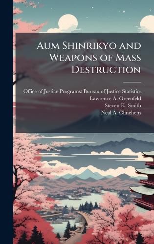 Cover image for Aum Shinrikyo and Weapons of Mass Destruction