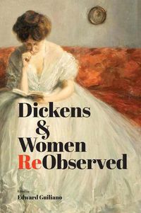 Cover image for Dickens & Women ReObserved