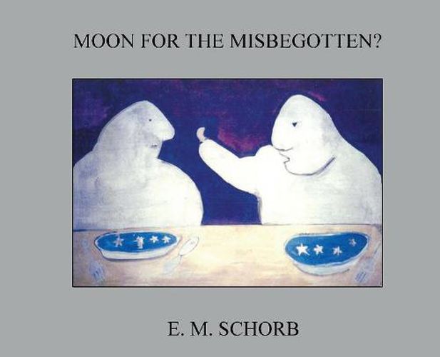 Cover image for Moon for the Misbegotten?