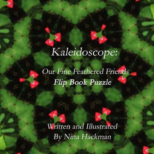 Cover image for KALEIDOSCOPE: Our Fine Feathered Friends Flip Book Puzzle