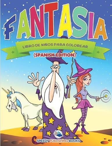 Cover image for Fantasia Libro De Ninos Para Colorear (Spanish Edition)