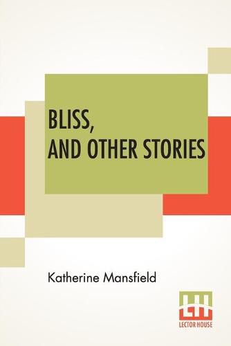 Cover image for Bliss, And Other Stories