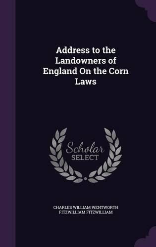 Cover image for Address to the Landowners of England on the Corn Laws