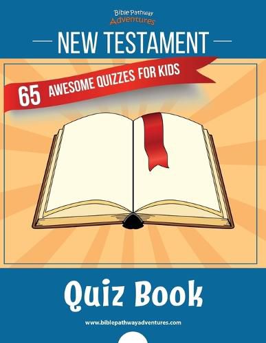 Cover image for New Testament Quiz Book: 65 awesome quizzes for kids