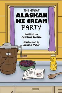 Cover image for The Great Alaskan Ice Cream Party