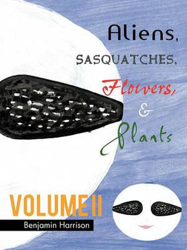 Cover image for Aliens, Sasquatches, Flowers, & Plants