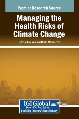 Cover image for Managing the Health Risks of Climate Change