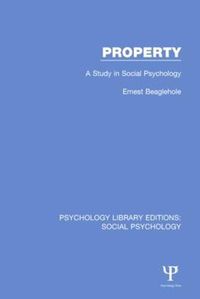 Cover image for Property: A Study in Social Psychology