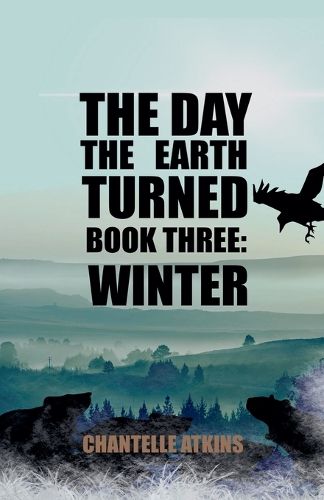 The Day The Earth Turned Book Three