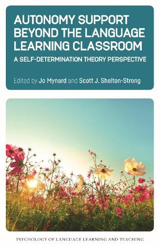 Cover image for Autonomy Support Beyond the Language Learning Classroom: A Self-Determination Theory Perspective