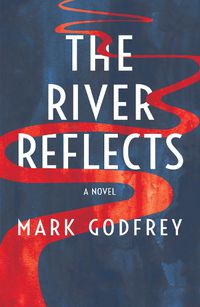 Cover image for The River Reflects