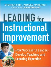 Cover image for Leading for Instructional Improvement: How Successful Leaders Develop Teaching and Learning Expertise