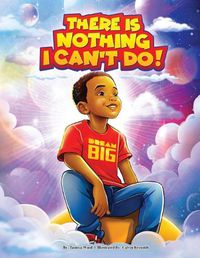 Cover image for There Is Nothing I Can't Do!