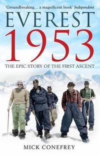 Cover image for Everest 1953: The Epic Story of the First Ascent