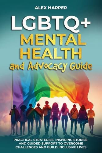 Cover image for LGBTQ+ Mental Health and Advocacy Guide