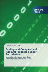 Cover image for Scaling And Complexity Of Renewal Processes Under Perturbation