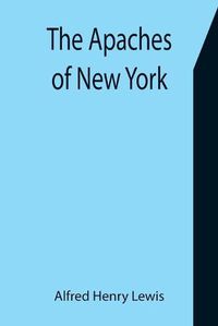 Cover image for The Apaches of New York