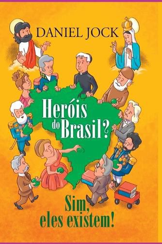 Cover image for Herois Do Brasil? Sim, Eles Existem!