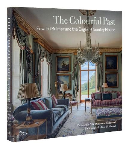 Cover image for The Colourful Past: Edward Bulmer and the English Country House