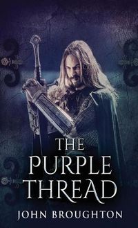 Cover image for The Purple Thread: Eighth-Century Saxon Missions In Europe