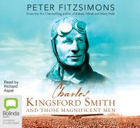 Cover image for Charles Kingsford Smith And Those Magnificent Men