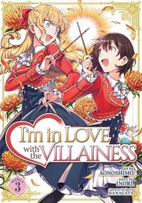Cover image for I'm in Love with the Villainess (Manga) Vol. 3