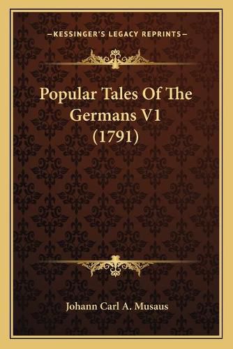 Popular Tales of the Germans V1 (1791)