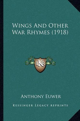 Cover image for Wings and Other War Rhymes (1918)
