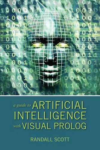 Cover image for A Guide to Artificial Intelligence with Visual PROLOG