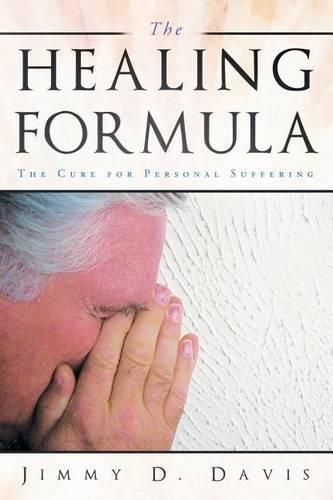 Cover image for The Healing Formula: The Cure for Personal Suffering