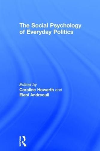 Cover image for The Social Psychology of Everyday Politics