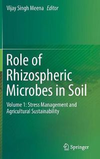 Cover image for Role of Rhizospheric Microbes in Soil: Volume 1: Stress Management and Agricultural Sustainability