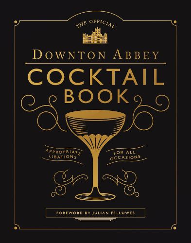 Cover image for Downton Abbey Cocktail Book