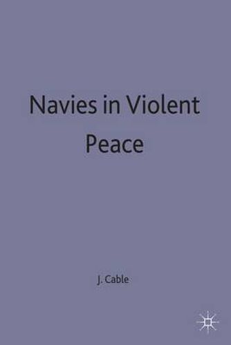 Cover image for Navies in Violent Peace