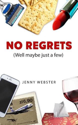 Cover image for No Regrets (Well maybe just a few)