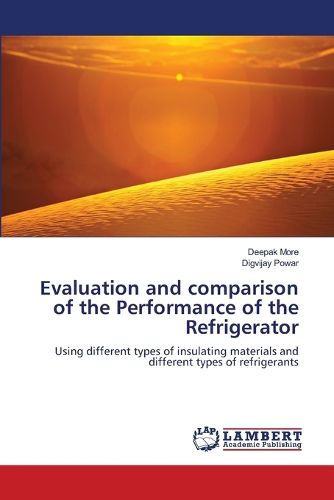 Cover image for Evaluation and comparison of the Performance of the Refrigerator