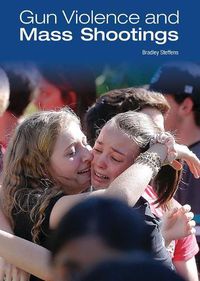 Cover image for Gun Violence and Mass Shootings