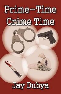 Cover image for Prime-Time Crime Time