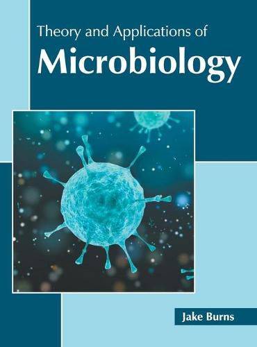 Cover image for Theory and Applications of Microbiology