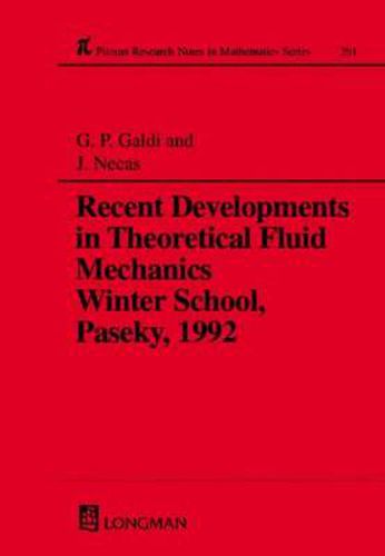 Recent Developments in Theoretical Fluid Mechanics: Winter School, Paseky, 1992